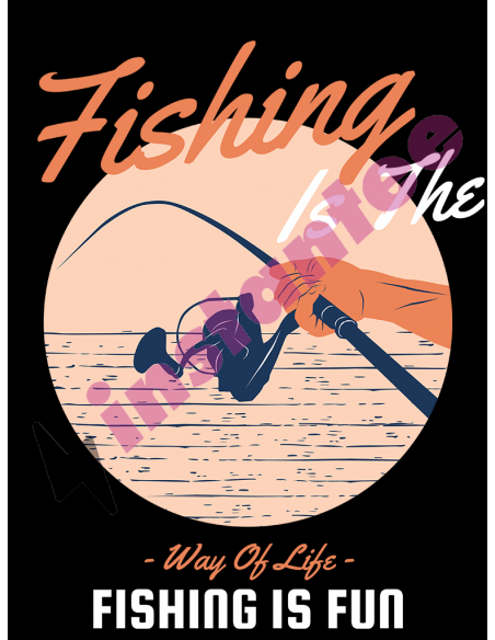 Fishing Is The Way Of Life Fishing Is Fun