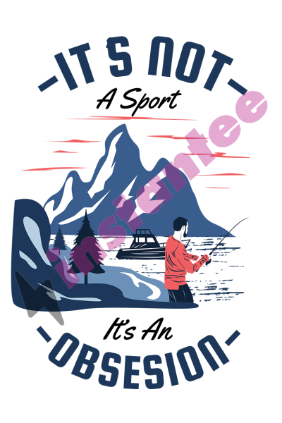 Its Not A Sport Its An Obsession 2