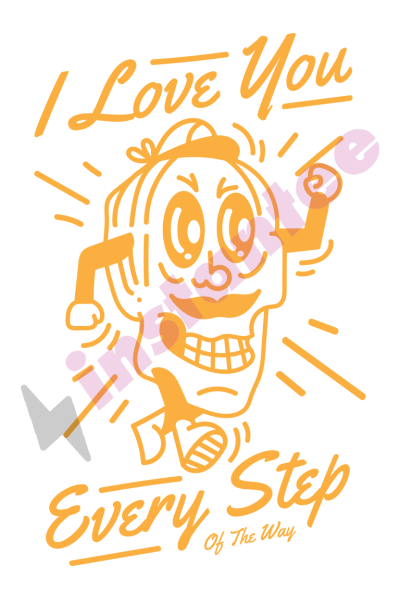 I Love You Every Step Of The Way 2