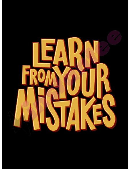 Learn from your mistakes