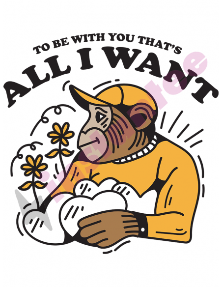 To Be With You Thats All I Want