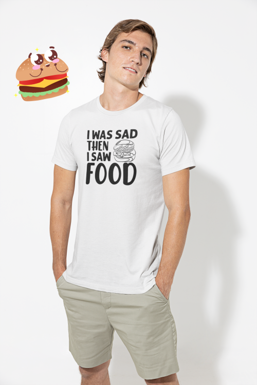 I was Sad Then I Saw Food