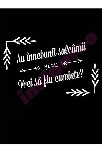 Au innebunit salcamii 2