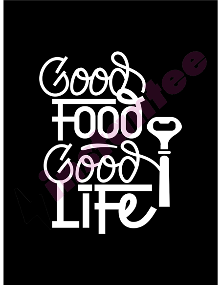 Good Food Good Life