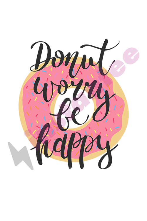 Donut Worry Be Happy