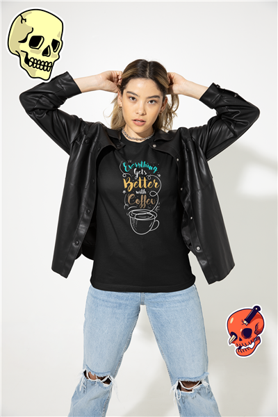 Everything is better with coffee