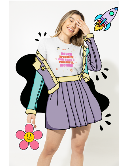 Never apologize for being a powerful woman