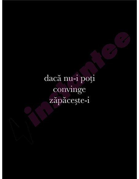 Daca nu-i poti convinge zapaceste-i