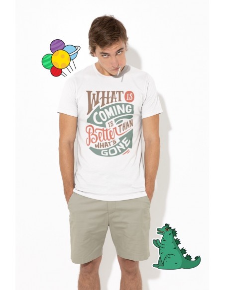 What is coming is better than what's gone