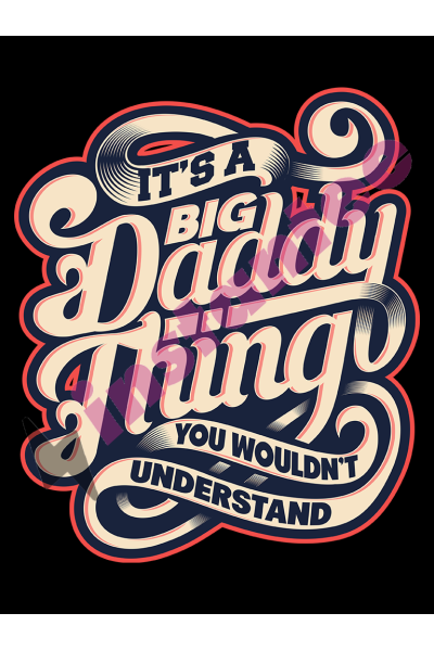 It'S A Big Daddy Thing 2