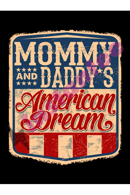 Mommy And Daddy'S American Dream 