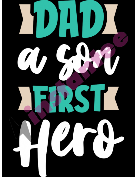Dad A Son First Hero