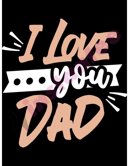 I Love You Dad