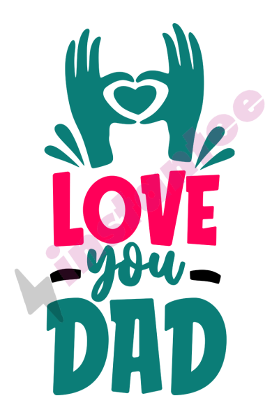 Love You Dad 2