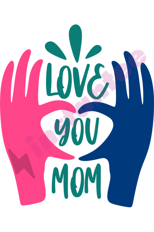 Love You Mom