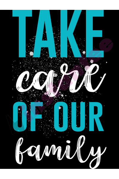 Take Care Of Our Family 2