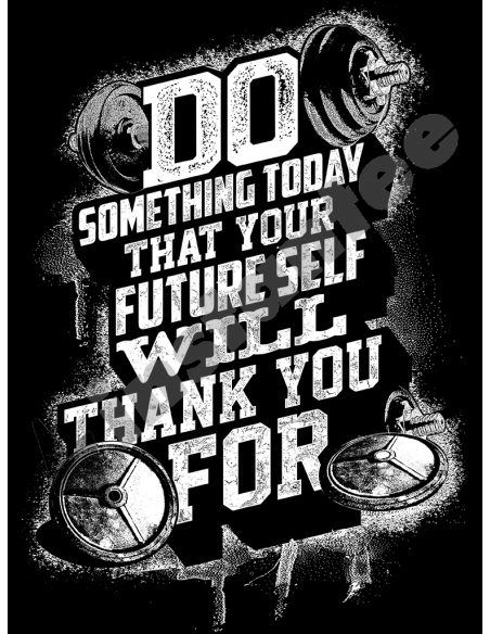 Do Something To Day That Your Futureself