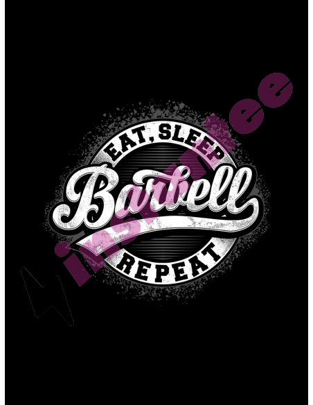 Eat, Sleep, Barbell, Repeat