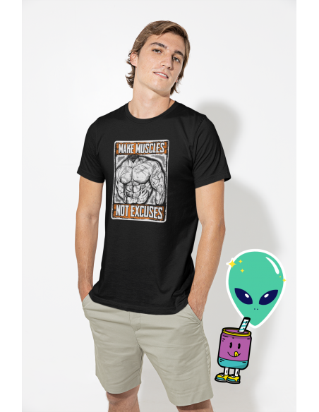 Make Muscles Not Excuses