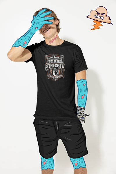 The Pain You Feel Today Will Be The Strength